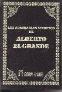 LIBROS DE MAGIA | LOS ADMIRABLES SECRETOS DE ALBERTO EL GRANDE (Bolsillo Lujo)
