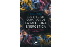 LIBROS DE SANACIN | LOS EFECTOS CURATIVOS DE LA MEDICINA ENERGTICA