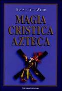 LIBROS DE GNOSTICISMO | MAGIA CRÍSTICA AZTECA