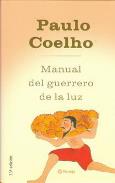 LIBROS DE PAULO COELHO | MANUAL DEL GUERRERO DE LA LUZ (Tapa dura)