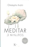 LIBROS DE ENTRENAMIENTO MENTAL Y MINDFULNESS | MEDITAR TRES MINUTOS
