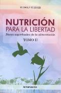 LIBROS DE RUDOLF STEINER | NUTRICIÓN PARA LA LIBERTAD: BASES ESPIRITUALES DE LA ALIMENTACIÓN (Tomo II)