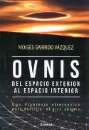 LIBROS DE OVNIS | OVNIS: DEL ESPACIO EXTERIOR AL ESPACIO INTERIOR