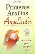 LIBROS DE NGELES | PRIMEROS AUXILIOS ANGELICALES (Milagros)