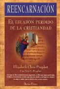 LIBROS DE ELIZABETH C. PROPHET | REENCARNACIÓN: EL ESLABÓN PERDIDO DE LA CRISTIANDAD