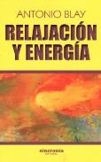LIBROS DE ANTONIO BLAY | RELAJACIÓN Y ENERGÍA