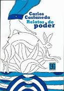 LIBROS DE CARLOS CASTANEDA | RELATOS DE PODER