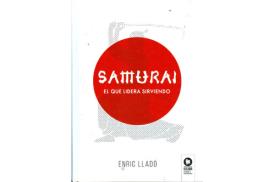 LIBROS DE ARTES MARCIALES | SAMURAI: EL QUE LIDERA SIRVIENDO