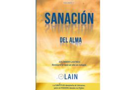 LIBROS DE LAÍN GARCÍA CALVO | SANACIÓN DEL ALMA: SOLTANDO LASTRES RESTAURA LO QUE UN DÍA SE ROMPIÓ