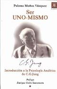 LIBROS DE PSICOLOGA | SER UNO MISMO: INTRODUCCIN A LA PSICOLOGA ANALTICA DE C. G. JUNG