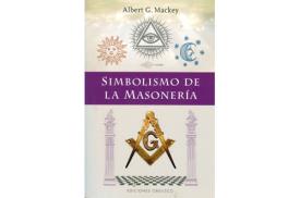 LIBROS DE MASONERÍA | SIMBOLISMO DE LA MASONERÍA