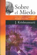LIBROS DE KRISHNAMURTI | SOBRE EL MIEDO