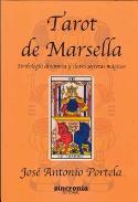 LIBROS DE TAROT DE MARSELLA | TAROT DE MARSELLA: SIMBOLOGA DINMICA Y CLAVES SECRETAS MGICAS