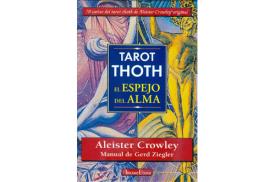 LIBROS DE TAROT Y ORCULOS | TAROT THOTH: EL ESPEJO DEL ALMA (Pack Libro + Cartas)