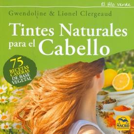 LIBROS DE MEDICINA NATURAL | TINTES NATURALES PARA EL CABELLO