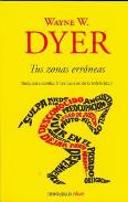LIBROS DE WAYNE W. DYER | TUS ZONAS ERRÓNEAS