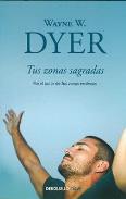 LIBROS DE WAYNE W. DYER | TUS ZONAS SAGRADAS