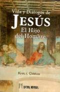 LIBROS DE KHALIL GIBRAN | VIDA Y DIÁLOGOS DE JESÚS EL HIJO DEL HOMBRE