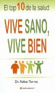 LIBROS DE MEDICINA NATURAL | VIVE SANO VIVE BIEN: EL TOP 10 DE LA SALUD