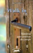 LIBROS DE MEUROIS GIVAUDAN | WALK IN: HOMBRES QUE CAMBIAN DE CUERPO