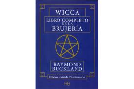 LIBROS DE MAGIA | WICCA: LIBRO COMPLETO DE LA BRUJERA (Edicin revisada 25 aniversario)