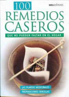 LIBROS DE PLANTAS MEDICINALES | 100 REMEDIOS CASEROS