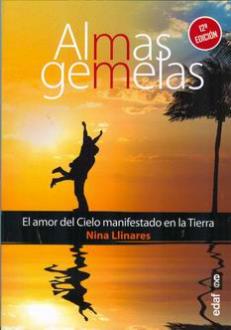 LIBROS DE ALMAS GEMELAS | ALMAS GEMELAS: EL AMOR DEL CIELO MANIFESTADO EN LA TIERRA LIBROS DE ALMAS GEMELAS | ALMAS GEMELAS: EL AMOR DEL CIELO MANIFESTADO EN LA TIERRA