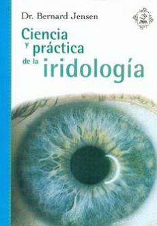 LIBROS DE IRIDOLOGA | CIENCIA Y PRCTICA DE LA IRIDOLOGA