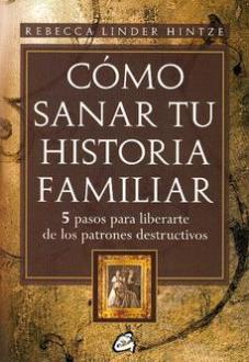 LIBROS DE CONSTELACIONES FAMILIARES | CMO SANAR TU HISTORIA FAMILIAR
