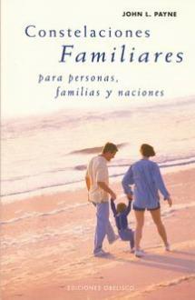 LIBROS DE CONSTELACIONES FAMILIARES | CONSTELACIONES FAMILIARES PARA PERSONAS FAMILIAS Y NACIONES
