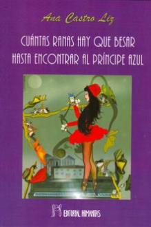 LIBROS DE AUTOAYUDA | CUÁNTAS RANAS HAY QUE BESAR HASTA ENCONTRAR AL PRÍNCIPE AZUL LIBROS DE AUTOAYUDA | CUÁNTAS RANAS HAY QUE BESAR HASTA ENCONTRAR AL PRÍNCIPE AZUL