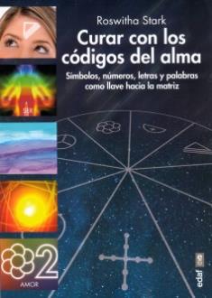 LIBROS DE SANACIN | CURAR CON LOS CDIGOS DEL ALMA