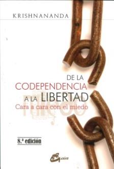 LIBROS DE AUTOAYUDA | DE LA CODEPENDENCIA A LA LIBERTAD LIBROS DE AUTOAYUDA | DE LA CODEPENDENCIA A LA LIBERTAD