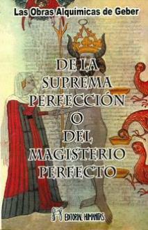 LIBROS DE ALQUIMIA | DE LA SUPREMA PERFECCIN O DEL MAGISTERIO PERFECTO