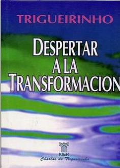 LIBROS DE TRIGUERINHO | DESPERTAR A LA TRANSFORMACIN