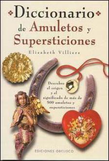LIBROS DE MAGIA | DICCIONARIO DE AMULETOS Y SUPERSTICIONES
