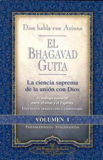 LIBROS DE YOGANANDA | DIOS HABLA CON ARJUNA: EL BHAGAVAD GUITA (Vol. I) LIBROS DE YOGANANDA | DIOS HABLA CON ARJUNA: EL BHAGAVAD GUITA (Vol. I)