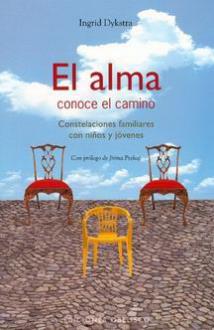 LIBROS DE CONSTELACIONES FAMILIARES | EL ALMA CONOCE EL CAMINO