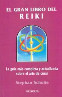 LIBROS DE REIKI | EL GRAN LIBRO DEL REIKI LIBROS DE REIKI | EL GRAN LIBRO DEL REIKI