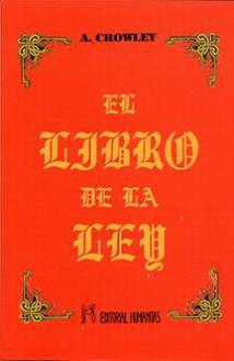 LIBROS DE ALEISTER CROWLEY | EL LIBRO DE LA LEY