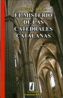 LIBROS DE GUAS | EL MISTERIO DE LAS CATEDRALES CATALANAS