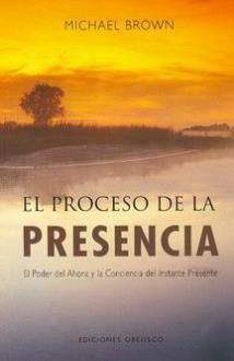 LIBROS DE AUTOAYUDA | EL PROCESO DE LA PRESENCIA LIBROS DE AUTOAYUDA | EL PROCESO DE LA PRESENCIA