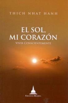 LIBROS DE THICH NHAT HANH | EL SOL MI CORAZN