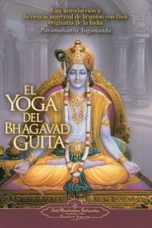 LIBROS DE YOGANANDA | EL YOGA DEL BHAGAVAD GUITA