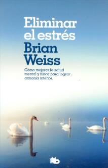 LIBROS DE BRIAN WEISS | ELIMINAR EL ESTRS (Bolsillo)