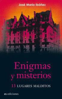 LIBROS DE ENIGMAS | ENIGMAS Y MISTERIOS: 13 LUGARES MALDITOS