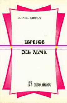 LIBROS DE KHALIL GIBRAN | ESPEJOS DEL ALMA