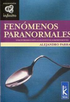 LIBROS DE PARAPSICOLOGA | FENMENOS PARANORMALES: UNA INTRODUCCIN A LOS EVENTOS SORPRENDENTES