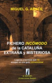 LIBROS DE GUAS | FICHERO INCMODO DE LA CATALUA EXTRAA Y MISTERIOSA