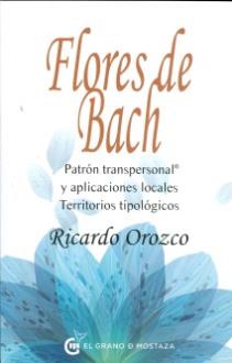 LIBROS DE FLORES DE BACH | FLORES DE BACH: PATRN TRANSPERSONAL Y APLICACIONES LOCALES